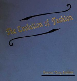 [Gutenberg 34845] • The Evolution of Fashion